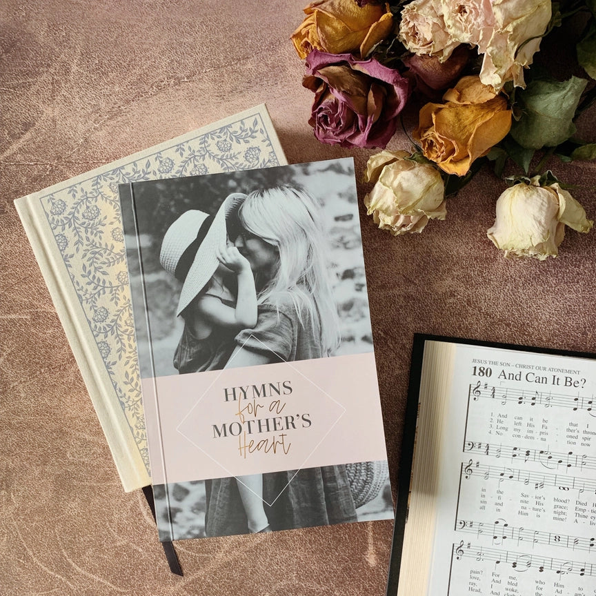 Hymns For A Mother's Heart Bible Study
