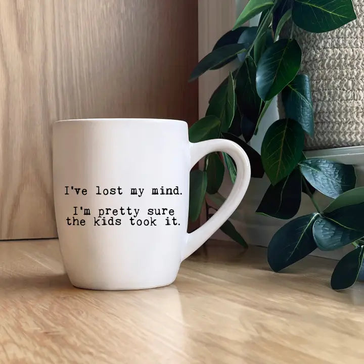 I've Lost My Mind. Coffee Mug